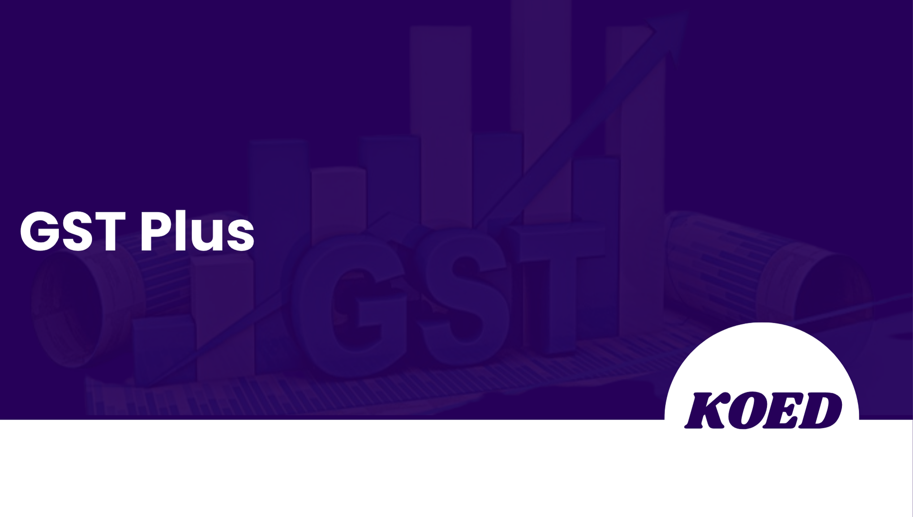 GST Plus